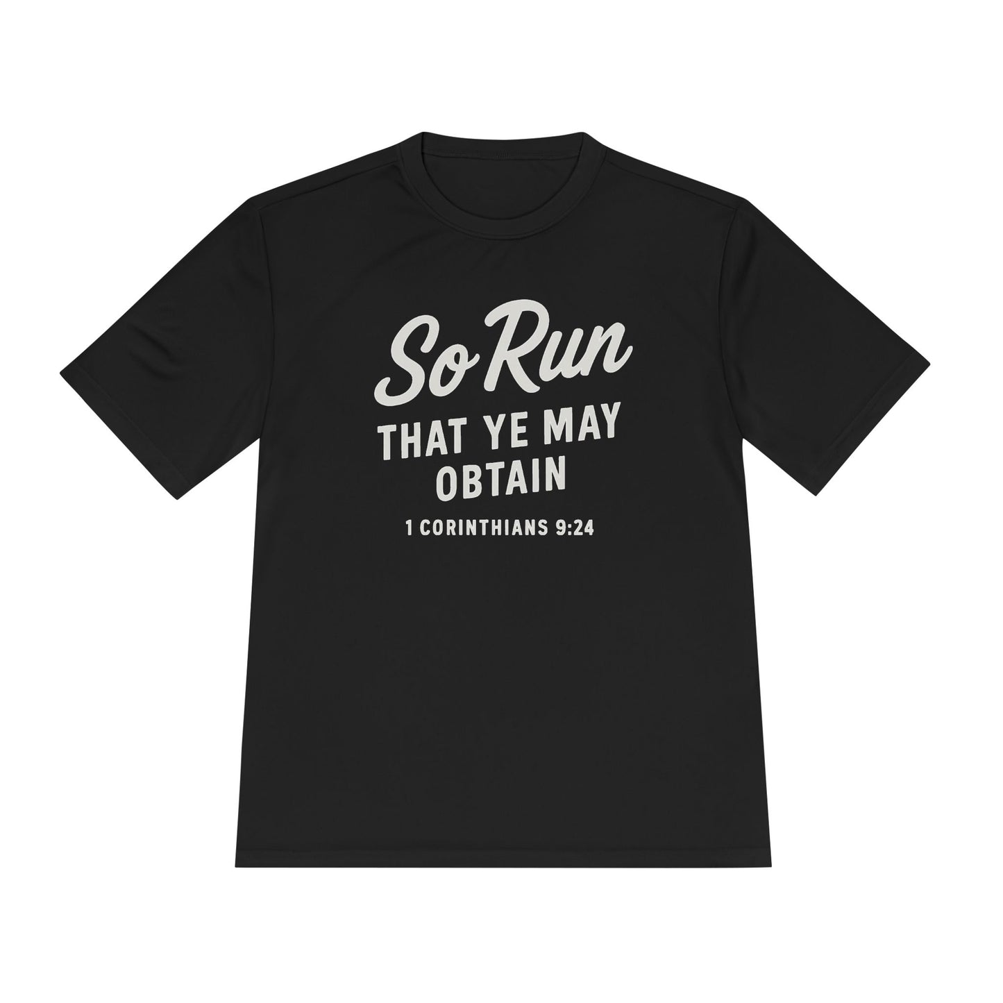 So Run That Ye May Obtain Unisex Moisture Wicking Tee