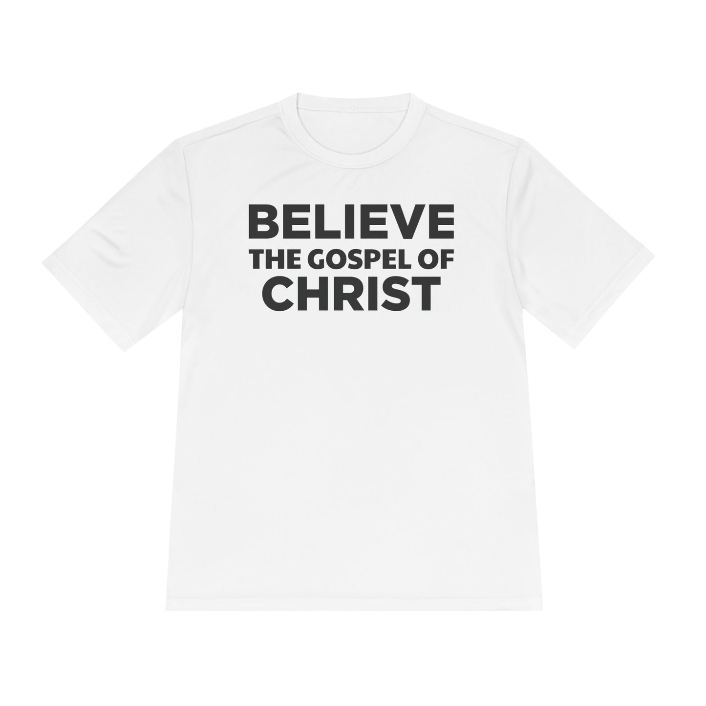 NO QR CODE Believe the Gospel of Christ Performance Shirt
