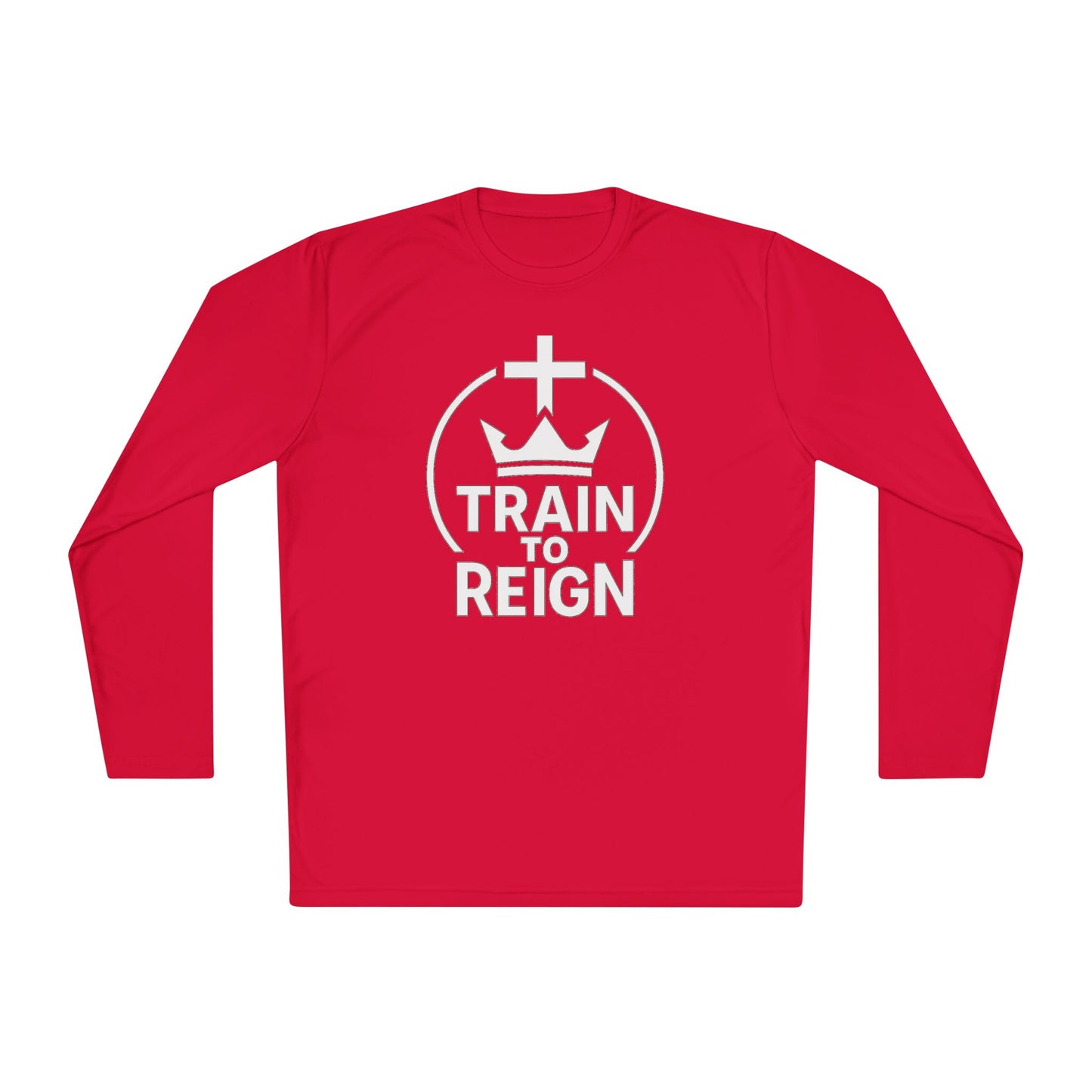 Train to Reign Unisex Performance Long Sleeve Tee
