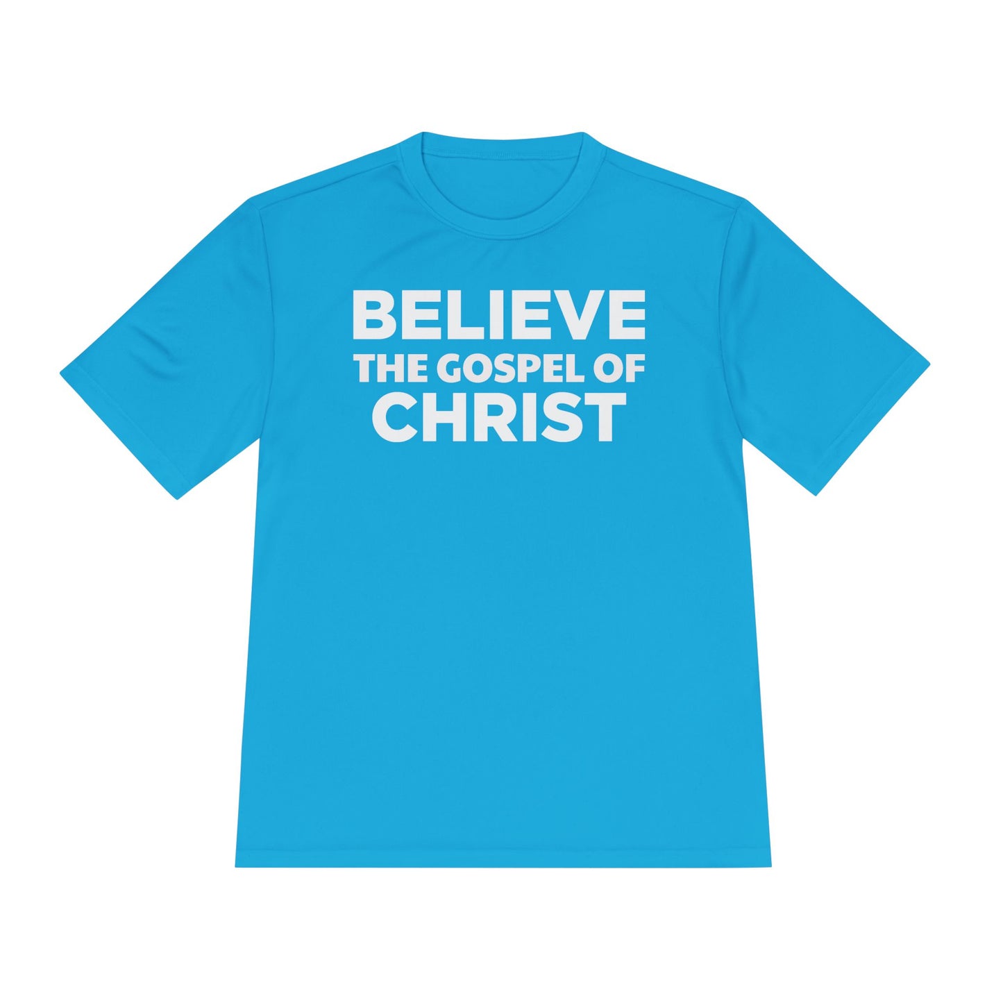 NO QR CODE Believe the Gospel of Christ Performance Shirt