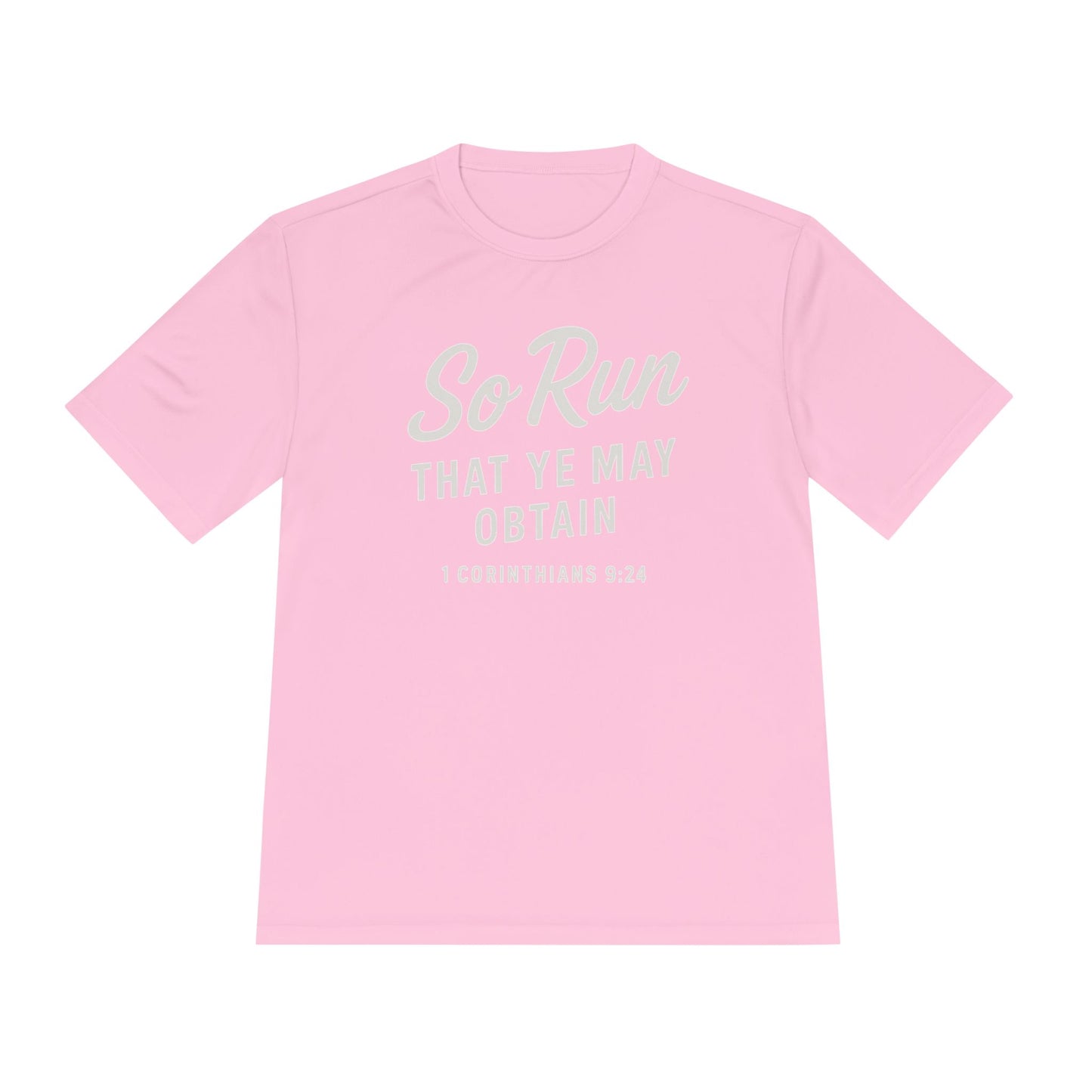 So Run That Ye May Obtain Unisex Moisture Wicking Tee