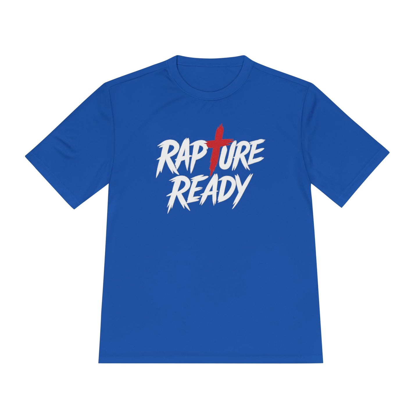 Rapture Ready Unisex Moisture Wicking Tee