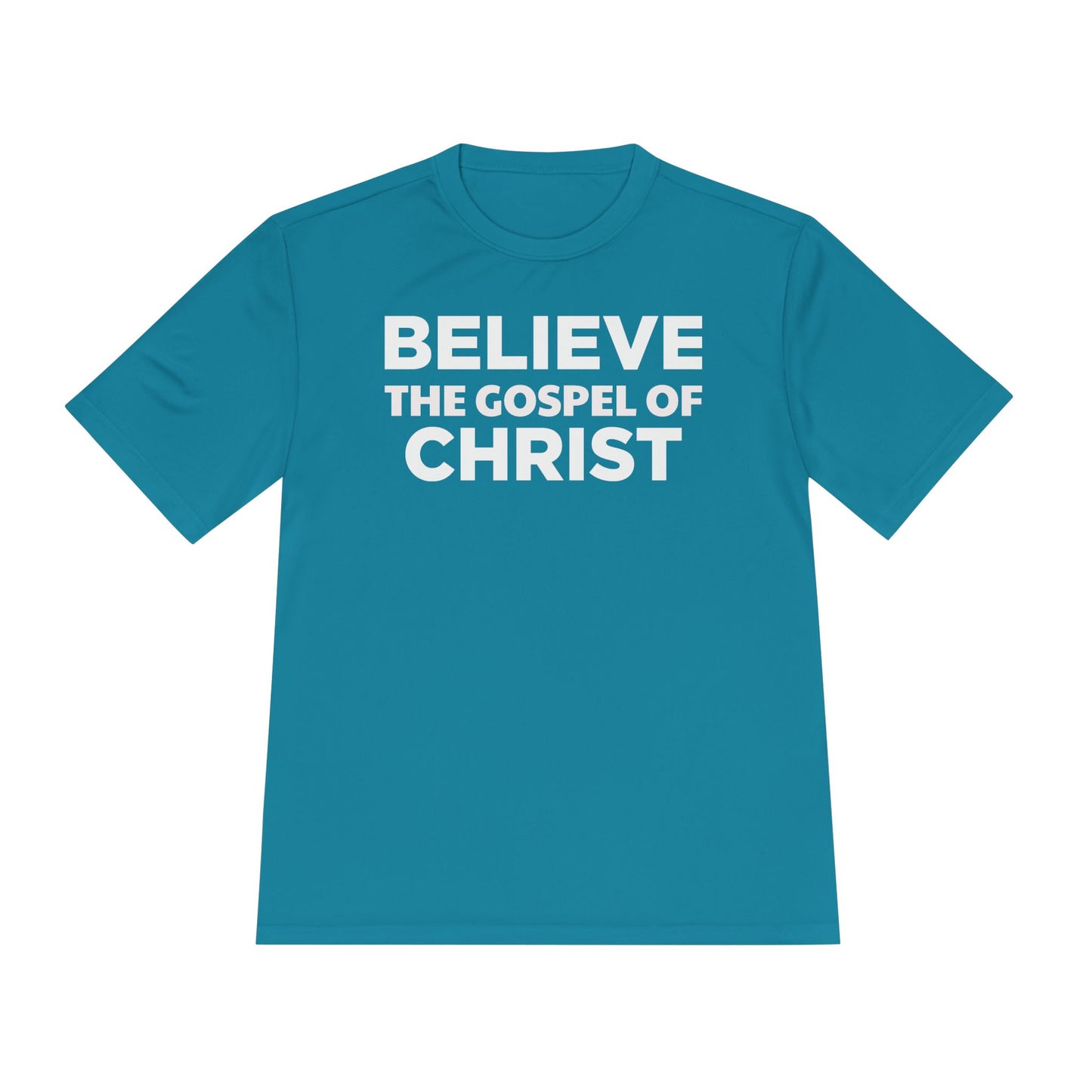 NO QR CODE Believe the Gospel of Christ Performance Shirt