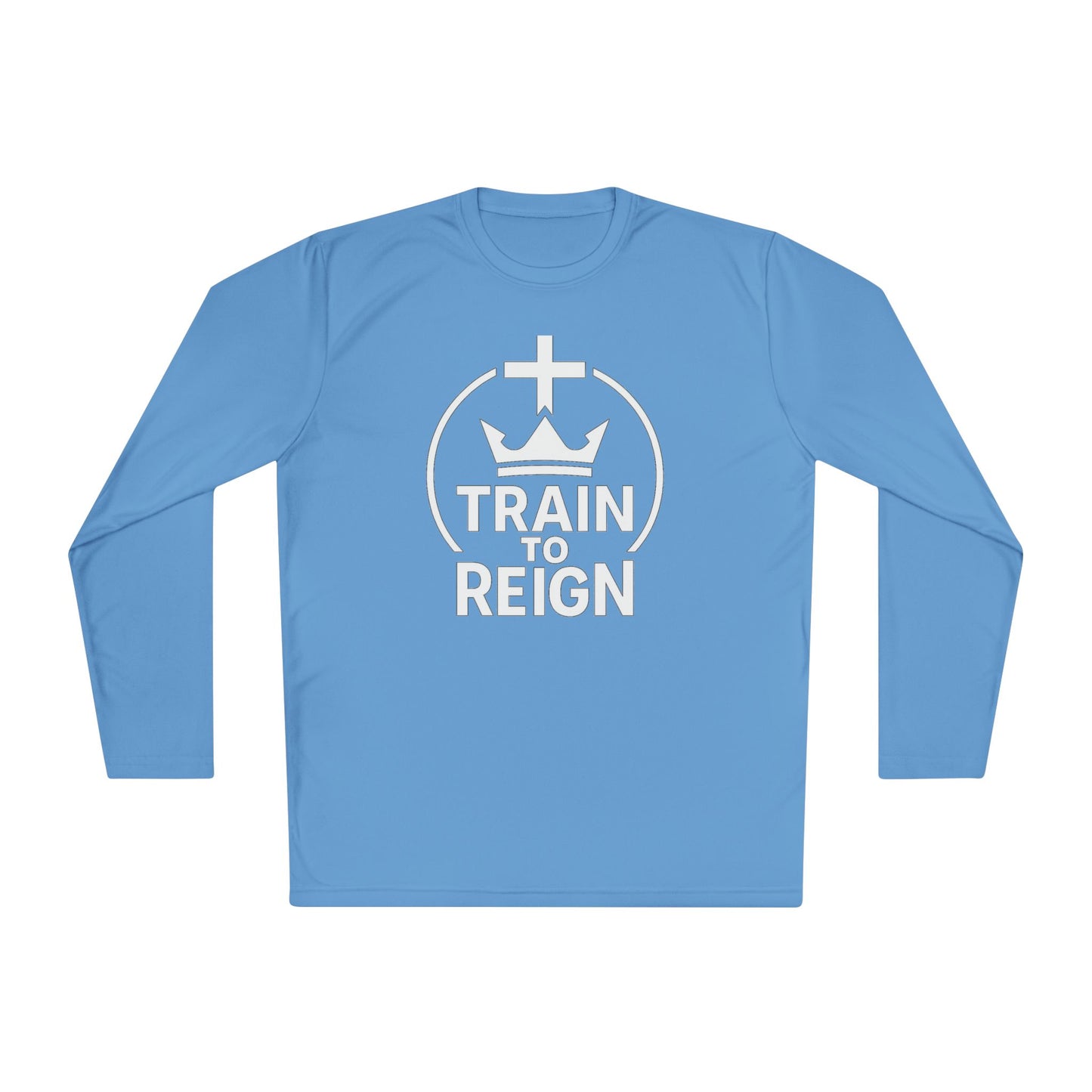 Train to Reign Unisex Performance Long Sleeve Tee