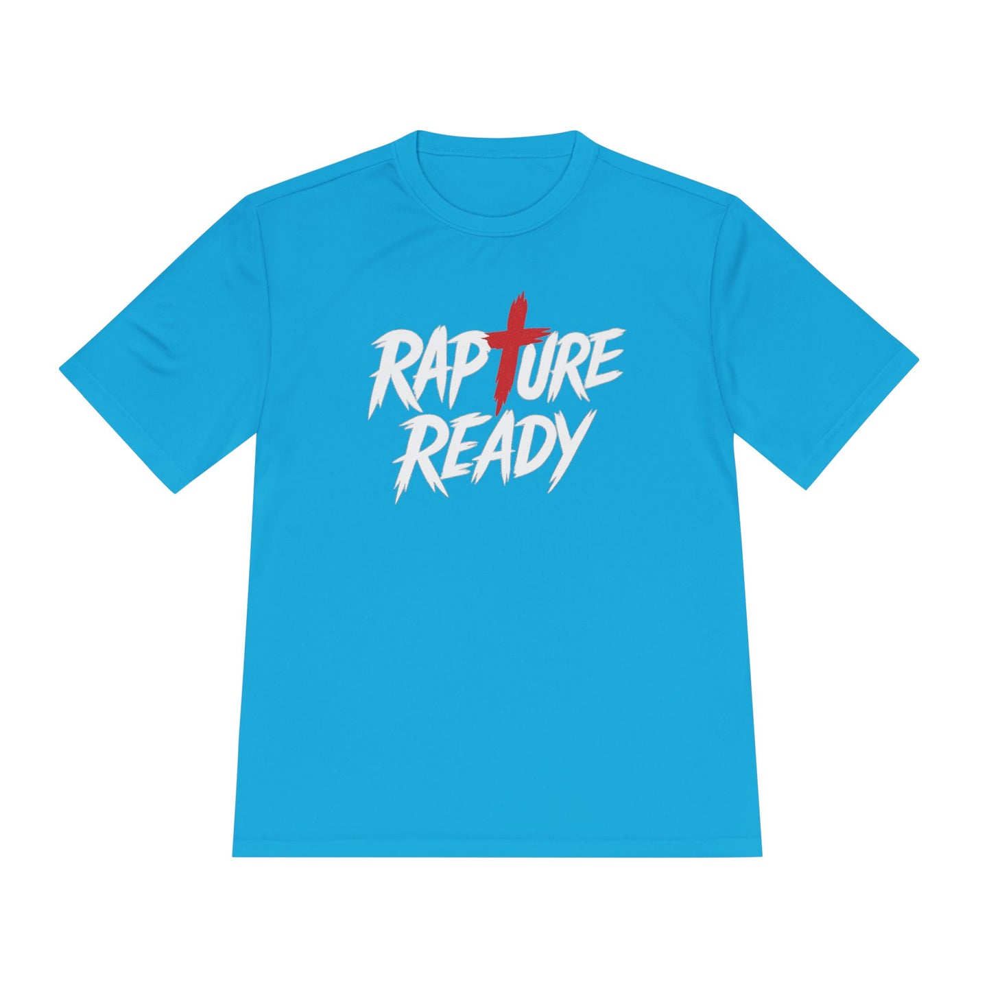 Rapture Ready Unisex Moisture Wicking Tee